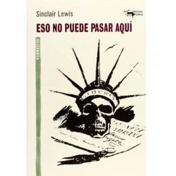 Eso no puede pasar aquí - Sinclair Lewis