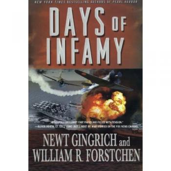 Days of Infamy: A Historical Fiction Novel by Newt Gingrich
