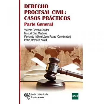 Derecho Procesal Civil: Casos Prácticos