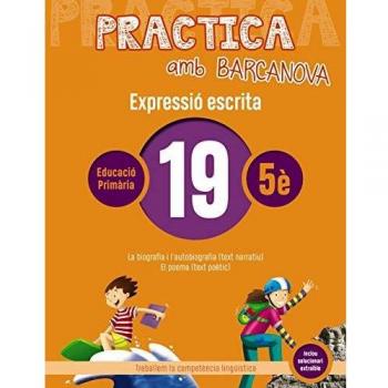 Practica amb Barcanova 19. Expressió escrita: La biografia i l'autobiografia