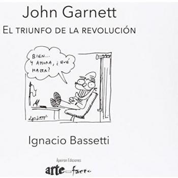 John Garnett. El triunfo de la revolución