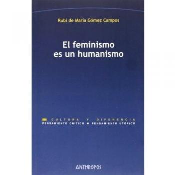 Feminismo Es Un Humanismo El