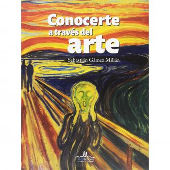 CONOCERTE A TRAVES DEL ARTE - GAMEZ MILLAN, SEBASTIAN