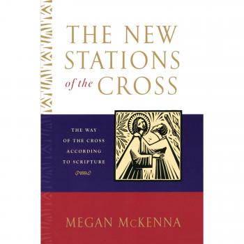 The New Stations of the Cross: The Way of the Cross According to Scripture