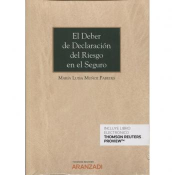 El deber de declaración del riesgo en el seguro