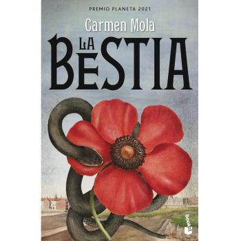 La Bestia: Novela galardonada con el Premio Planeta
