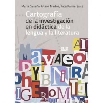 CARTOGRAFÍA DE LA INVESTIGACIÓN EN DIDÁCTICA DE LA LENGUA Y LA LITERATURA