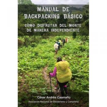 Manual de backpacking básico: Cómo disfrutar del monte de manera independiente