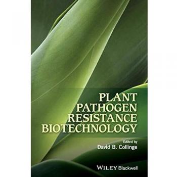 Plant Pathogen Resistance Biotechnology
