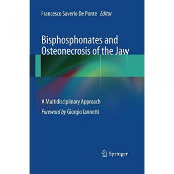 Bisphosphonates and Osteonecrosis of the Jaw: A Multidisciplinary Approach