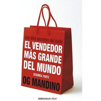 El vendedor más grande del mundo II: Los diez secretos del éxito - MANDINO,OG