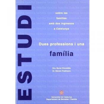 Dues professions i una família. Estudi sobre les famílies amb dos ingressos a Catalunya