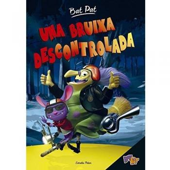 Bat Pat. Una bruixa descontrolada