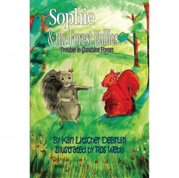 Sophie y los Matones del Bosque: Problemas en el Bosque de Sunshine (Edición Rústica)