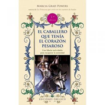 El cabllero que tenía el corazón pesaroso - GRAD POWERS, MARCIA