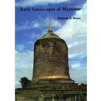 Early Landscapes of Myanmar