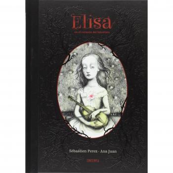 Elisa en el corazón del laberinto - PEREZ, SEBASTIEN; JUAN, ANA
