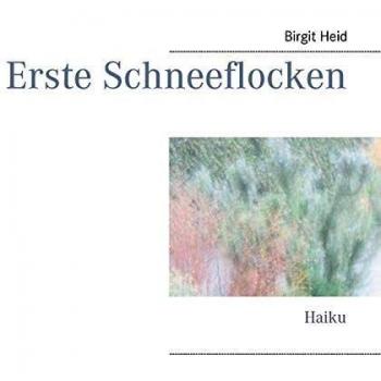 Primeras Copos de Nieve: Haiku - Tapa Blanda