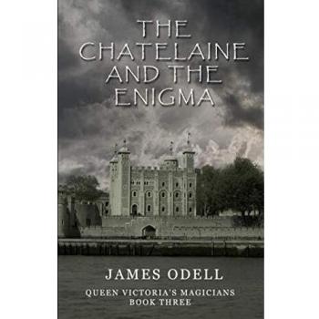 La Chatelaine y el Enigma (Los Magos de la Reina Victoria)