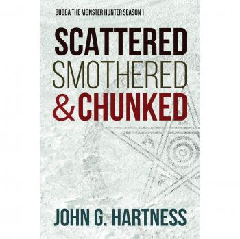 Bubba the Monster Hunter Season 1: Scattered, Smothered & Chunked (English Edition)