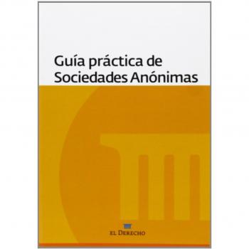 Guia practica de sociedades anonimas