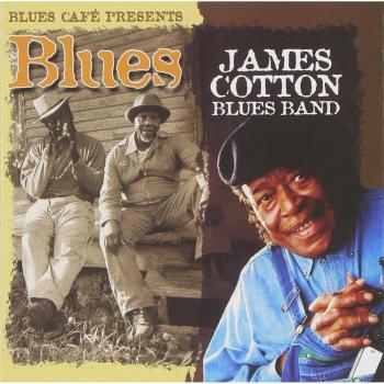 Blues Cafe Presents - James Cotton Band - James Cotton