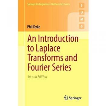 An Introduction to Laplace Transforms and Fourier Series