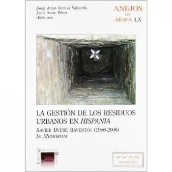 La gestión de los residuos urbanos en Hispania : Xavier Dupré Raventós