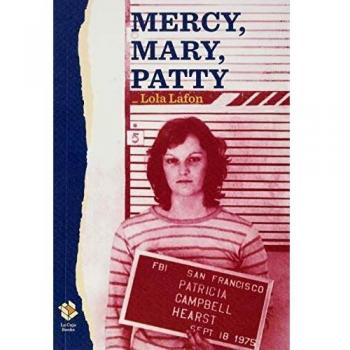 Mercy, Mary, Patty