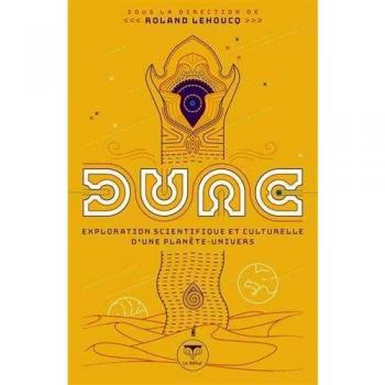 Dune: Exploration scientifique et culturelle d'une planète-univers
