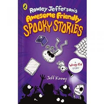 Historias Espeluznantes Amistosas y Geniales de Rowley Jefferson - Jeff Kinney