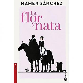 La flor y nata - Mamen Sánchez