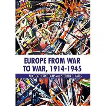 Routledge N.Y. Comprehensive History of Europe: From War to War, 1914-1945