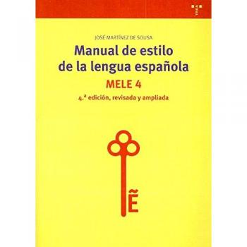 Manual de estilo de la lengua española. MELE 4: