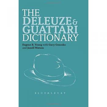The Deleuze and Guattari Dictionary