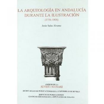 La arqueología en Andalucía durante la Ilustración