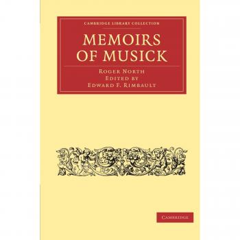 Memorias de Música: Primera Edición Impresa del Manuscrito Original con Notas Amplias (Colección de Biblioteca de Cambridge - Música)