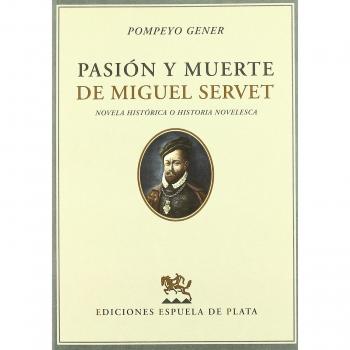 Pasion Y Muerte De Miguel Servet