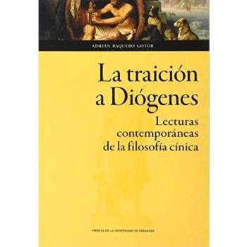 La Traición A Diógenes. Lecturas Contemporáneas De La Filosofía: 155