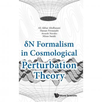 Formalismo Delta N en Teoría de Perturbaciones Cosmológicas - Ali Akbar Abolhasani, Hassan Firouzjahi