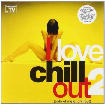 I Love Chill Out 2