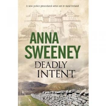 Deadly Intent: A Contemporary Irish Debut Mystery