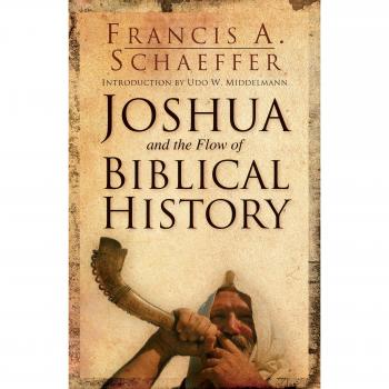 Joshua and the Flow of Biblical History