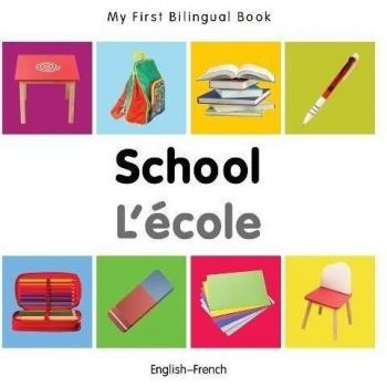 My First Bilingual Book - School