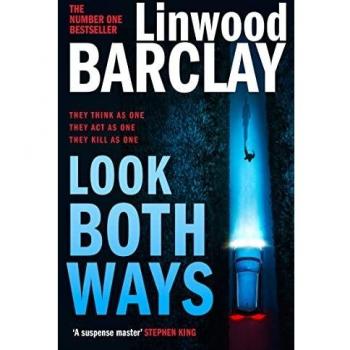Mirar en Ambas Direcciones: Thriller Criminal Electrificante de Linwood Barclay (Tapa Blanda)