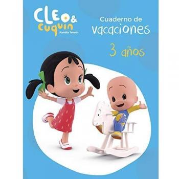 Cuaderno de vacaciones Cleo y Cuquin - 3 años