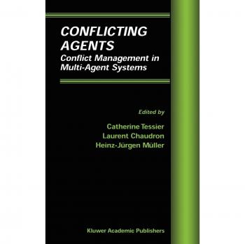 Conflict Management Strategies for Multi-Agent Systems: Springer Edition