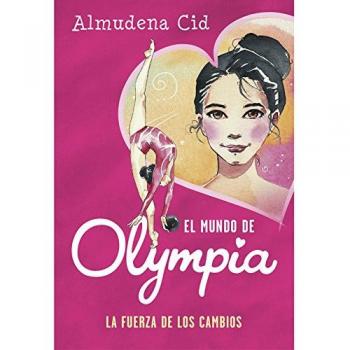 El mundo de Olympia 1 - La fuerza de los cambios - CID, ALMUDENA