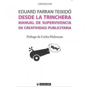 Desde la trinchera. Manual de supervivencia en creatividad publicitaria: 408