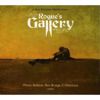 Rogue'S Gallery: Pirate Ballads, Songs &